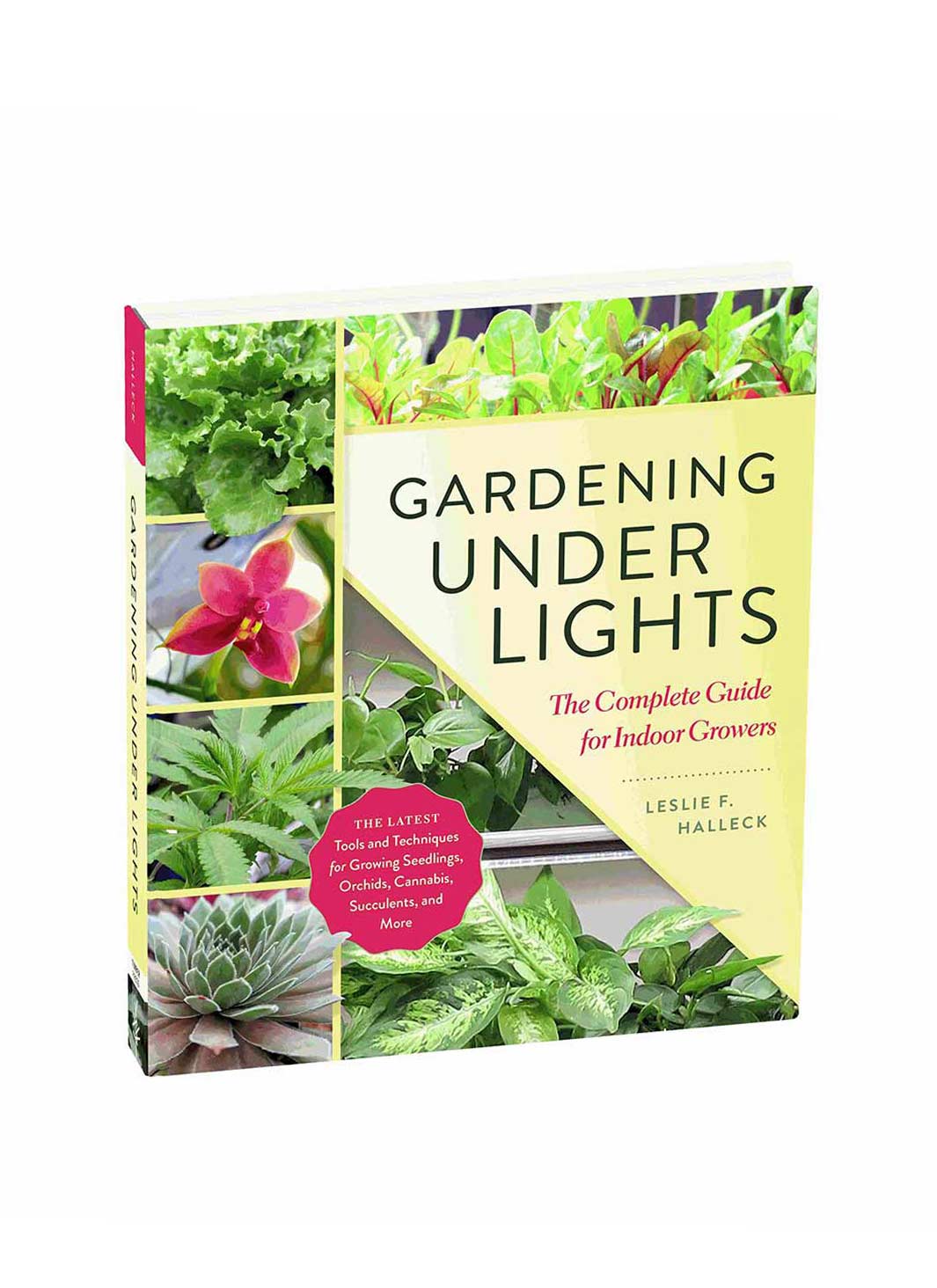 Gardening Under Lights - The Complete Guide for Indoor Growers